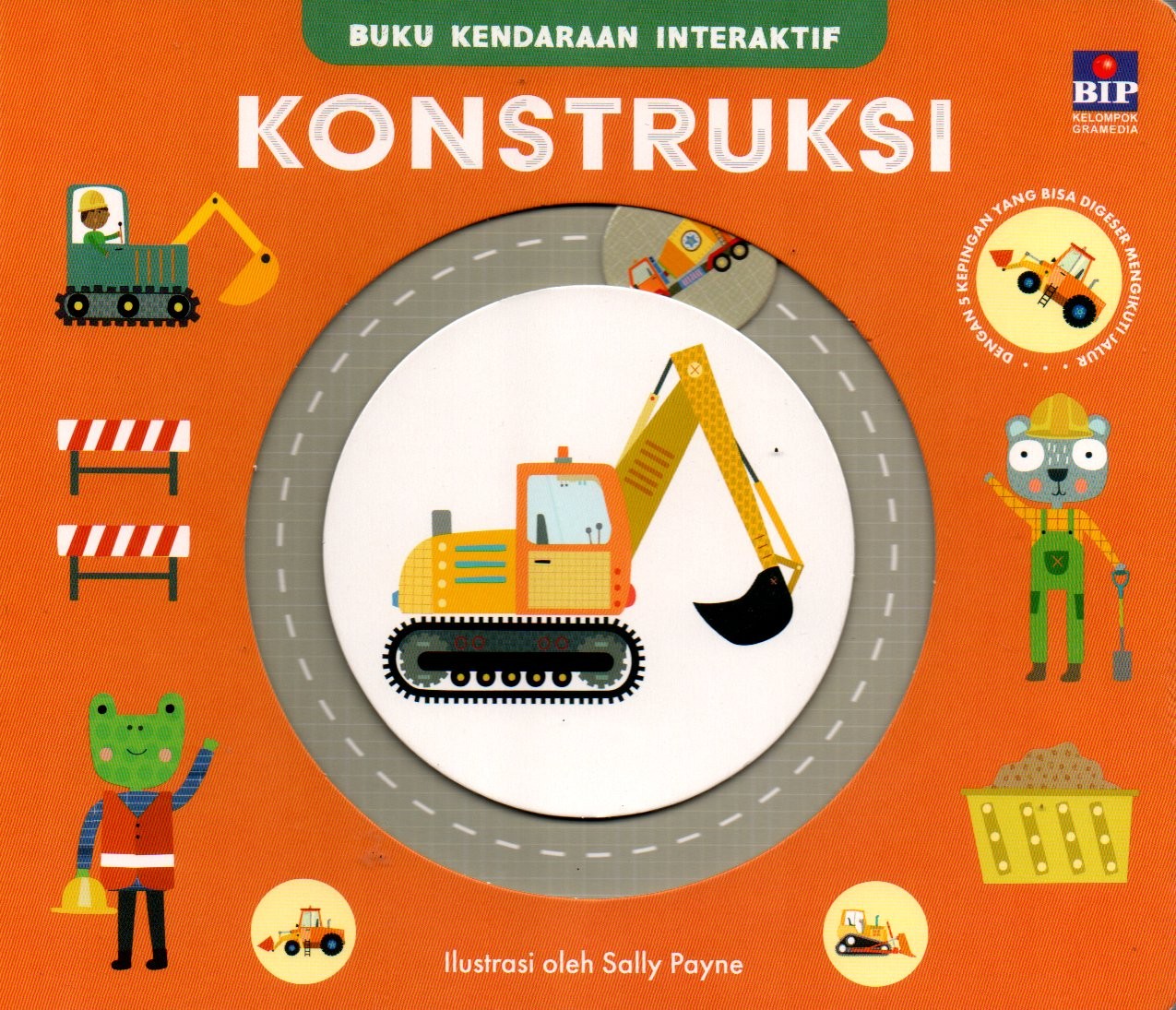 Sampul Buku Kendaraan Interaktif :  Konstruksi / Pengalih Bahasa: Ariendrestri S