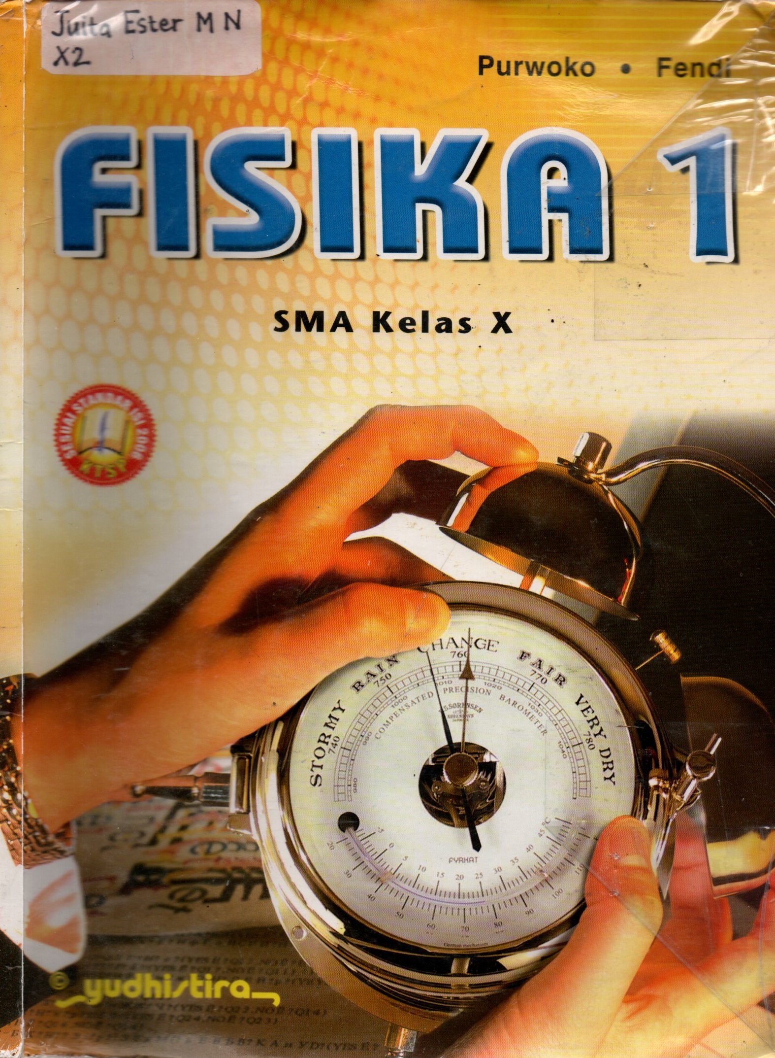 Sampul Fisika 1 :  SMA Kelas X / Editor: Ginung Yogiswastiko dan Herdiana Prasetyaningrum