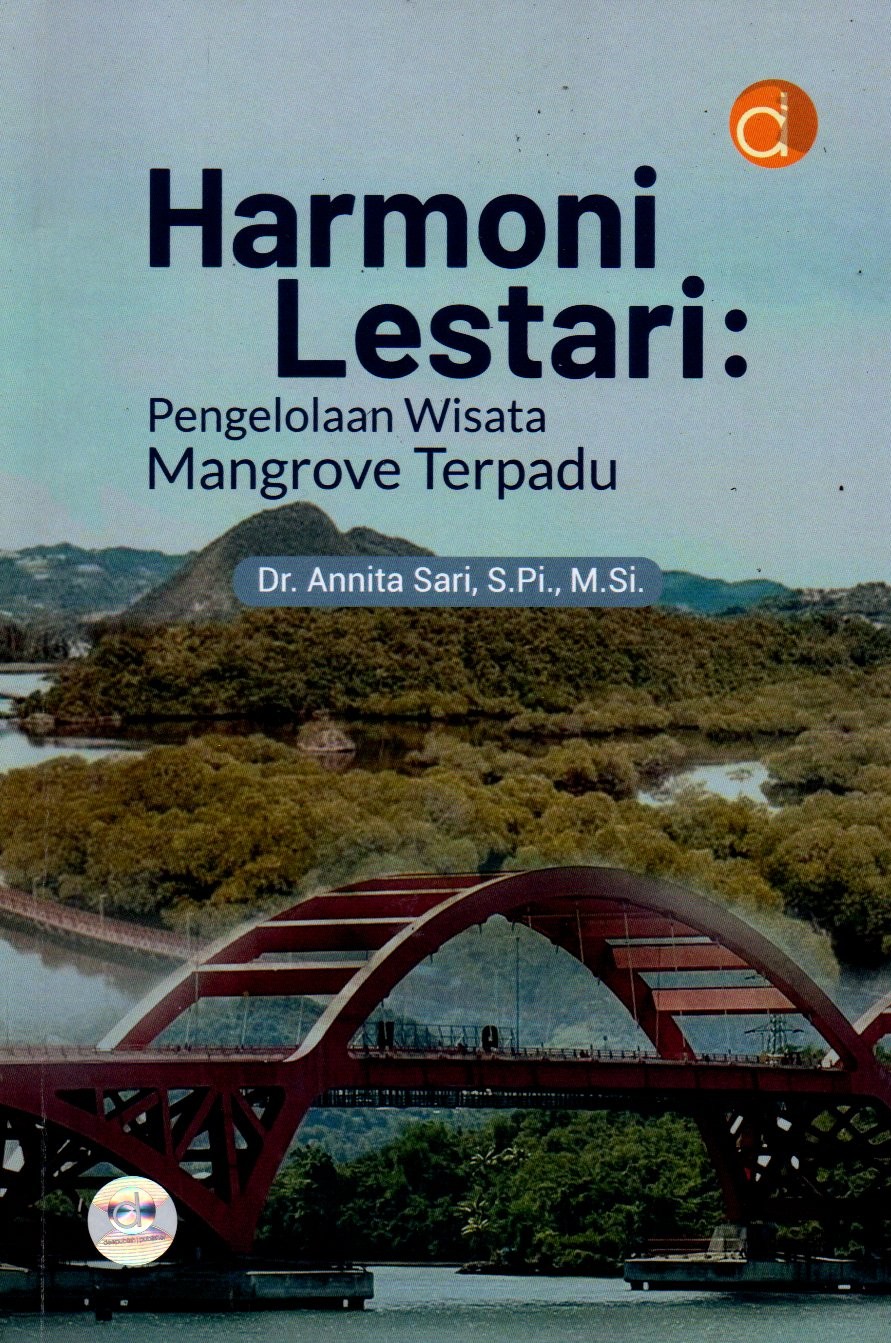 Sampul Harmoni Lestari :  Pengelolaan Wisata Mangrove Terpadu / Editor: Abdurrahman