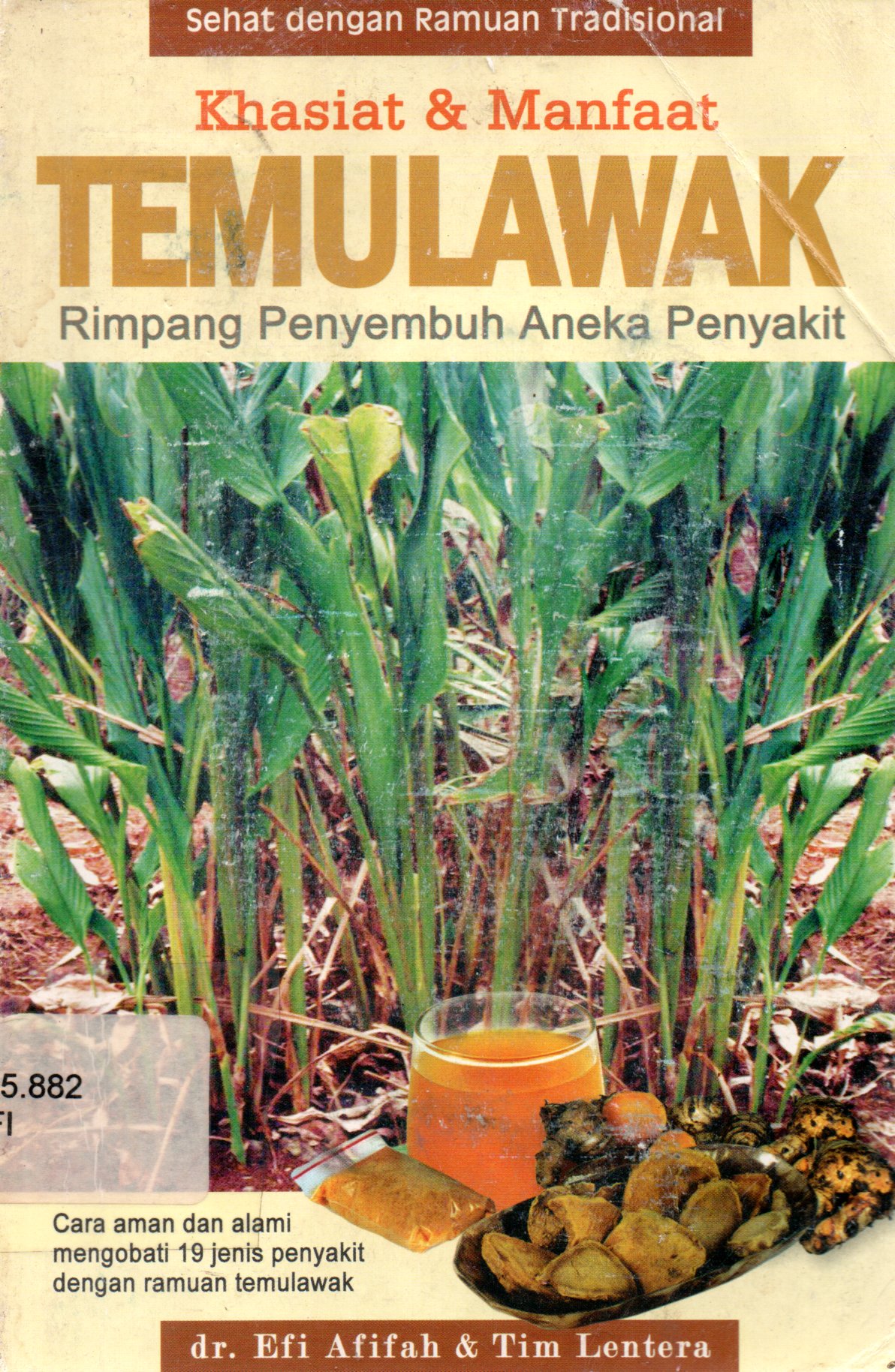 Sampul Khasiat dan Manfaat Temulawak :  Rimpang Penyembuhan Aneka Penyakit / Penyunting : Mulyono