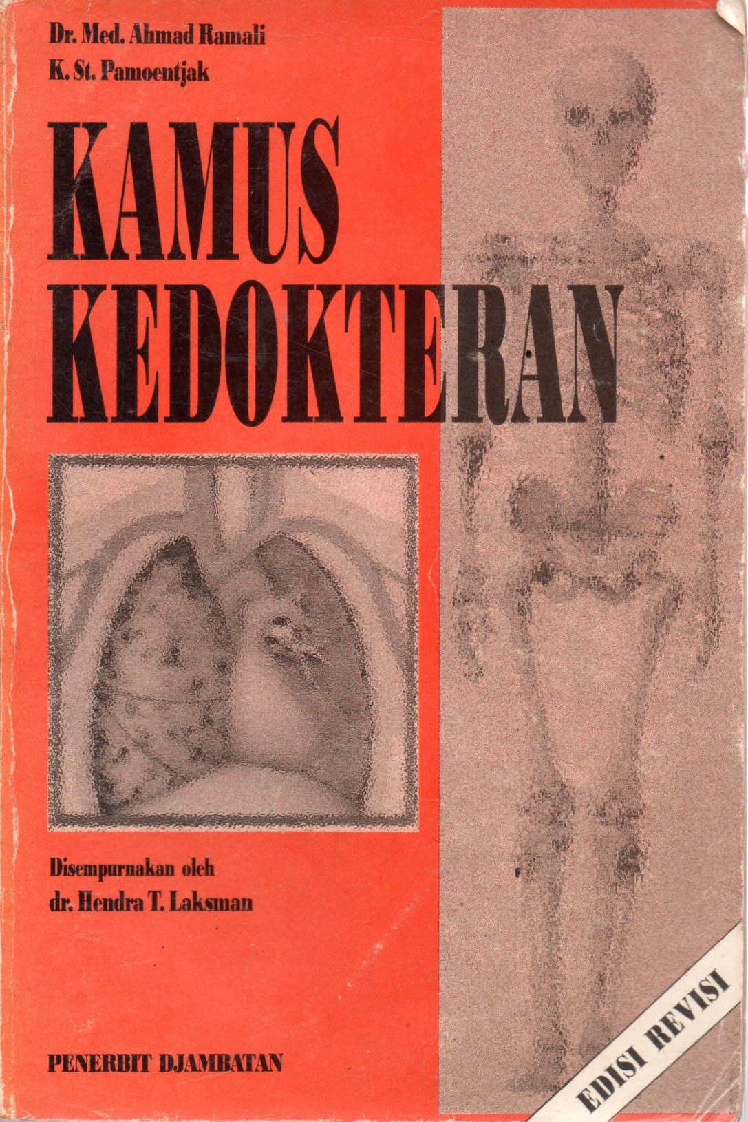 Sampul Kamus Kedokteran :  Arti dan Keterangan Istilah