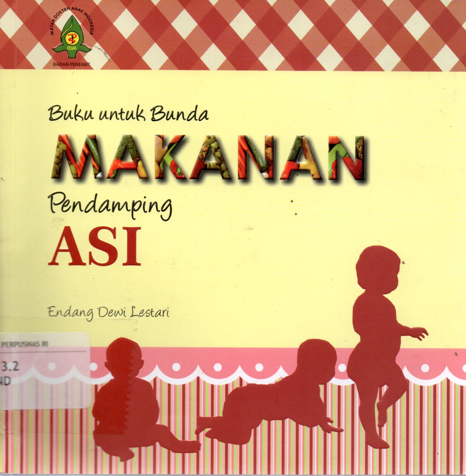 Sampul Makanan Pendamping ASI :  Buku untuk Bunda