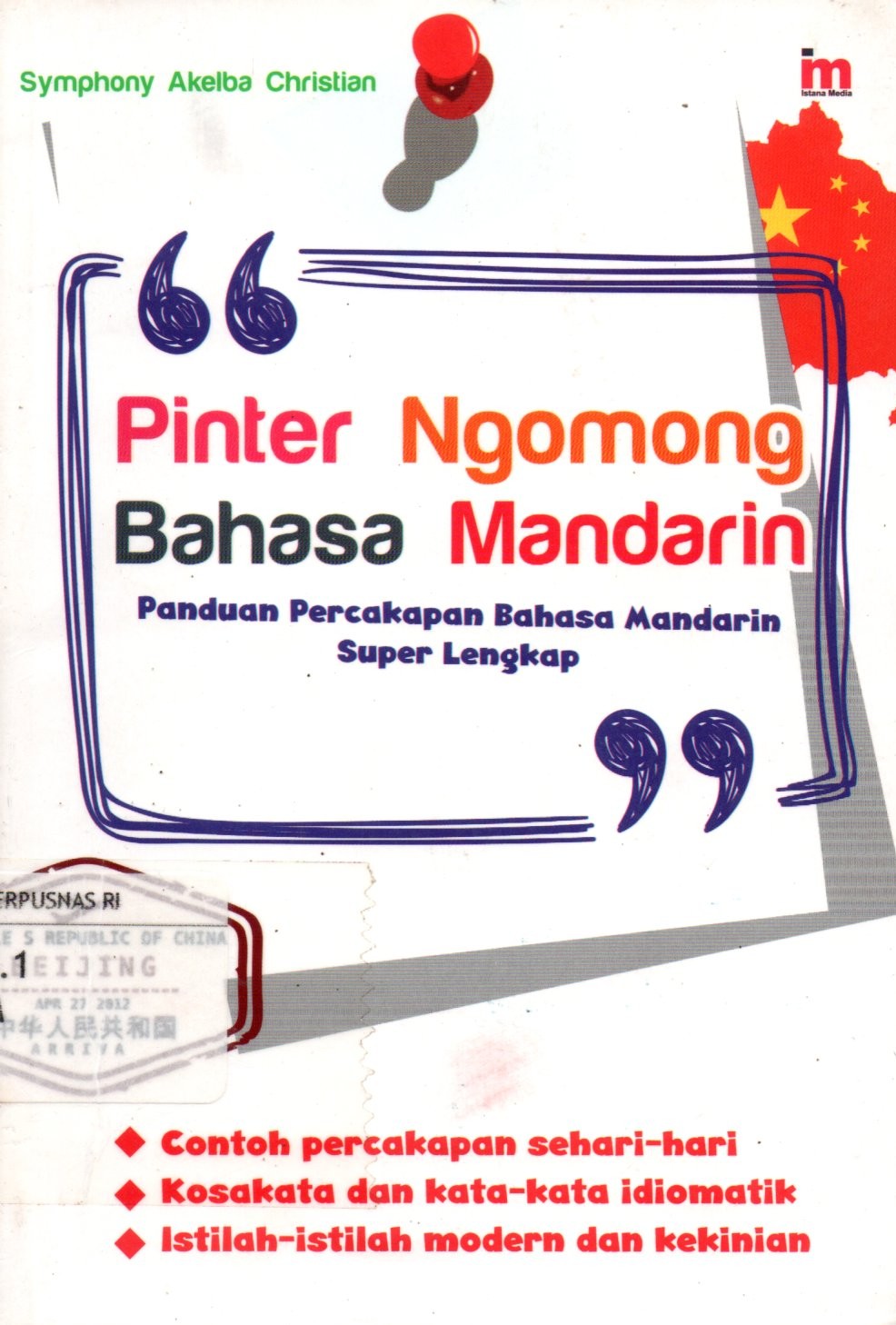 Sampul PINTER NGOMONG BAHASA MANDARIN PADUAN PERCAKAPAN BAHASA MANDIRI SUPER LENGKAP