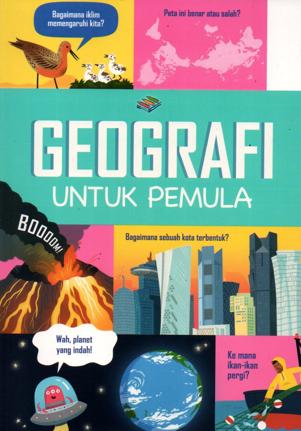 Sampul Geografi untuk Pemula / Ilustrasi: Wesley Robins