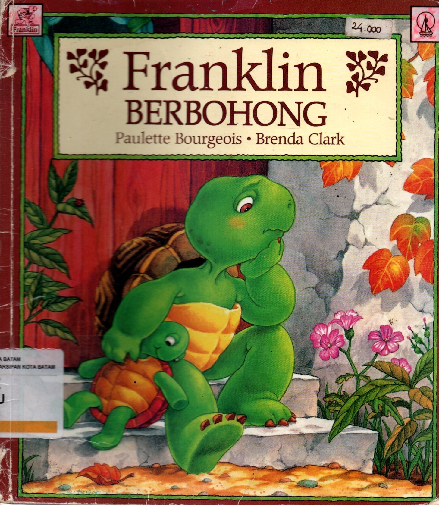 Sampul Franklin Berbohong / Penerjemah: C. Erni Setiyowati