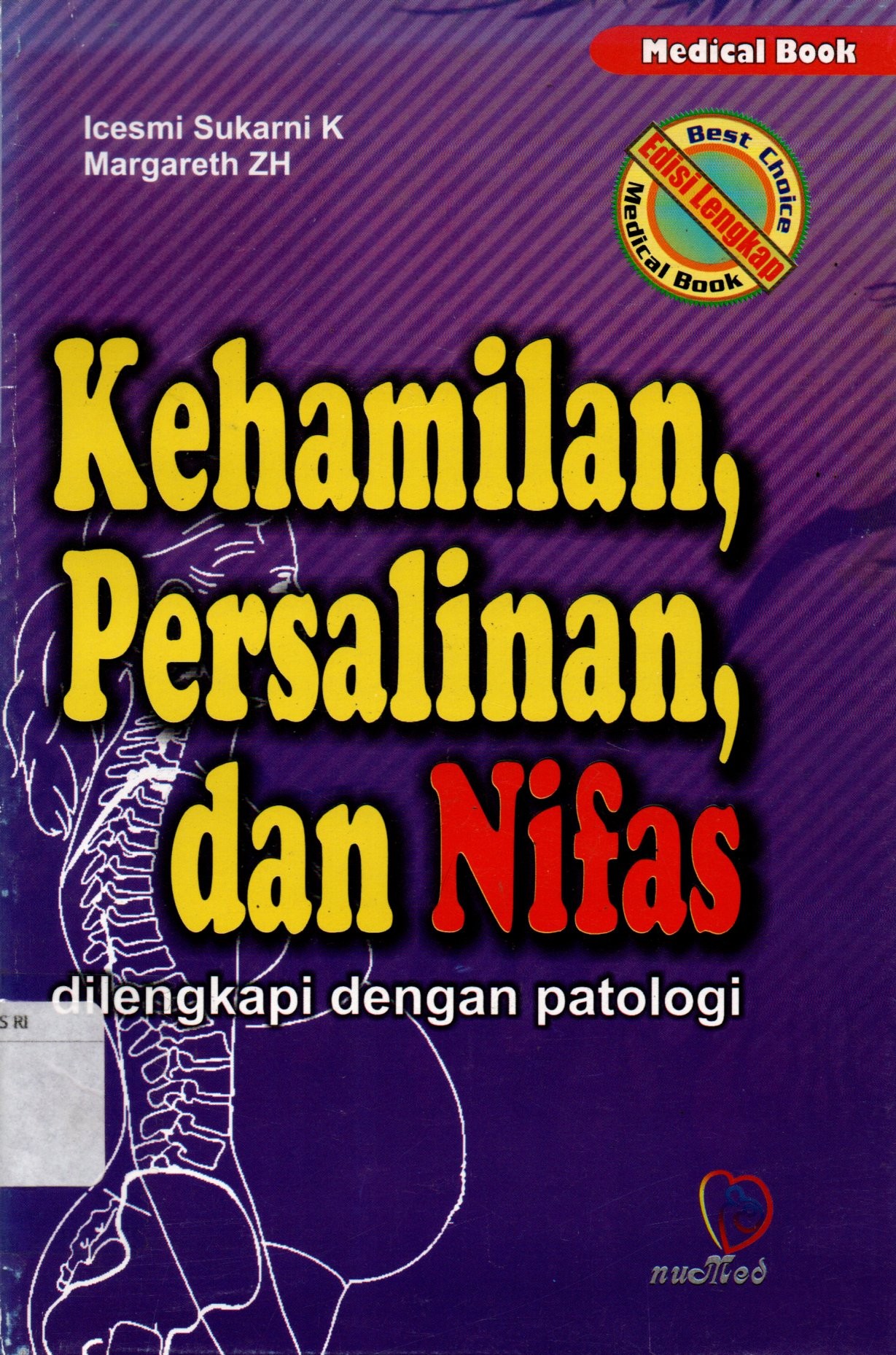 Sampul Kehamilan, Persalinan dan Nifas :  Dilengkapi dengan Patologi
