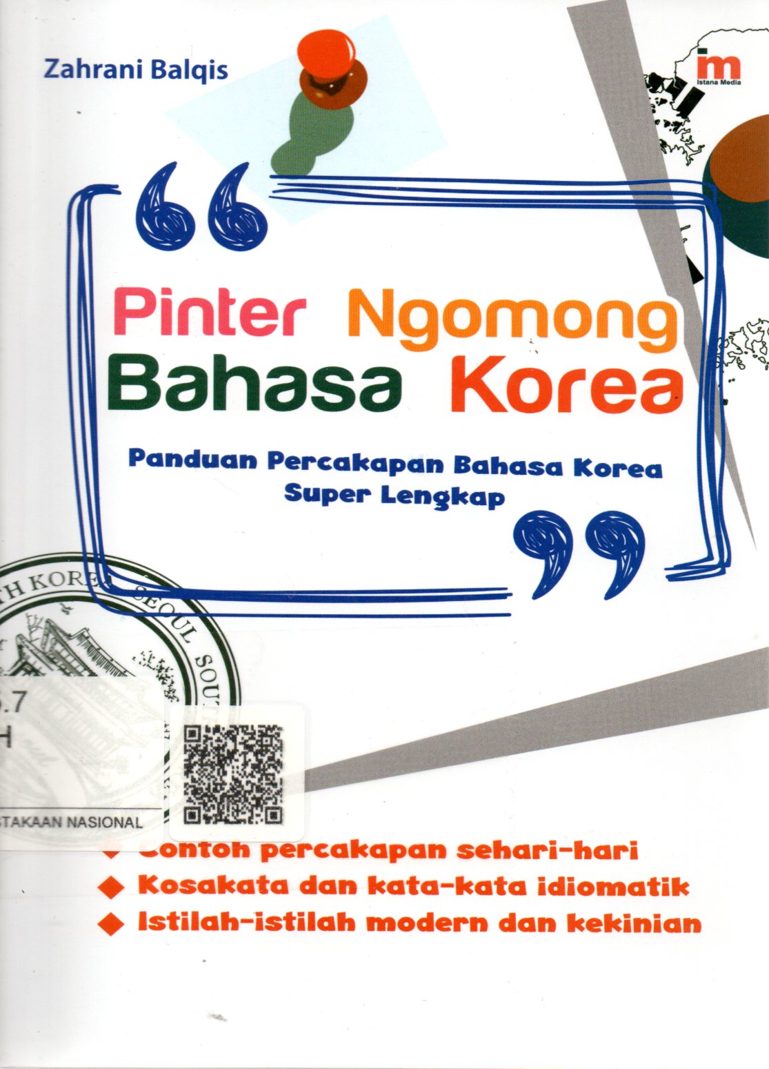 Sampul Pinter Ngomong Bahasa Korea :  Panduan Percakapan Bahasa Korea Super Lengkap / Penyunting: Abd. Koliq