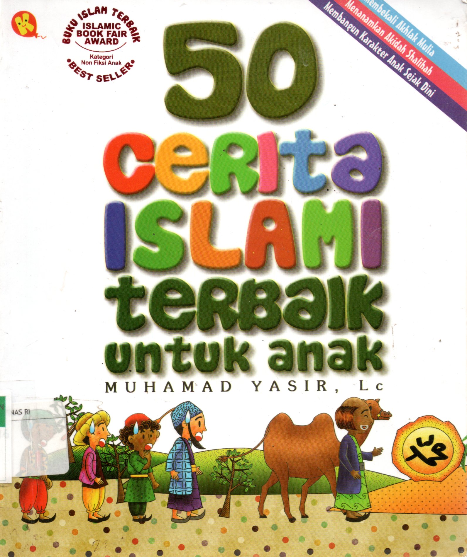 Sampul 50 Cerita Islami Terbaik untuk Anak / Editor: Aminah Mustari