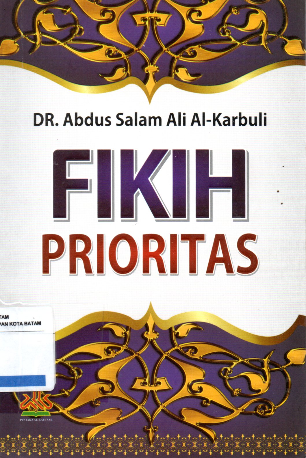 Sampul Fikih Prioritas / Penerjemah: Andi Muhammad Syahril