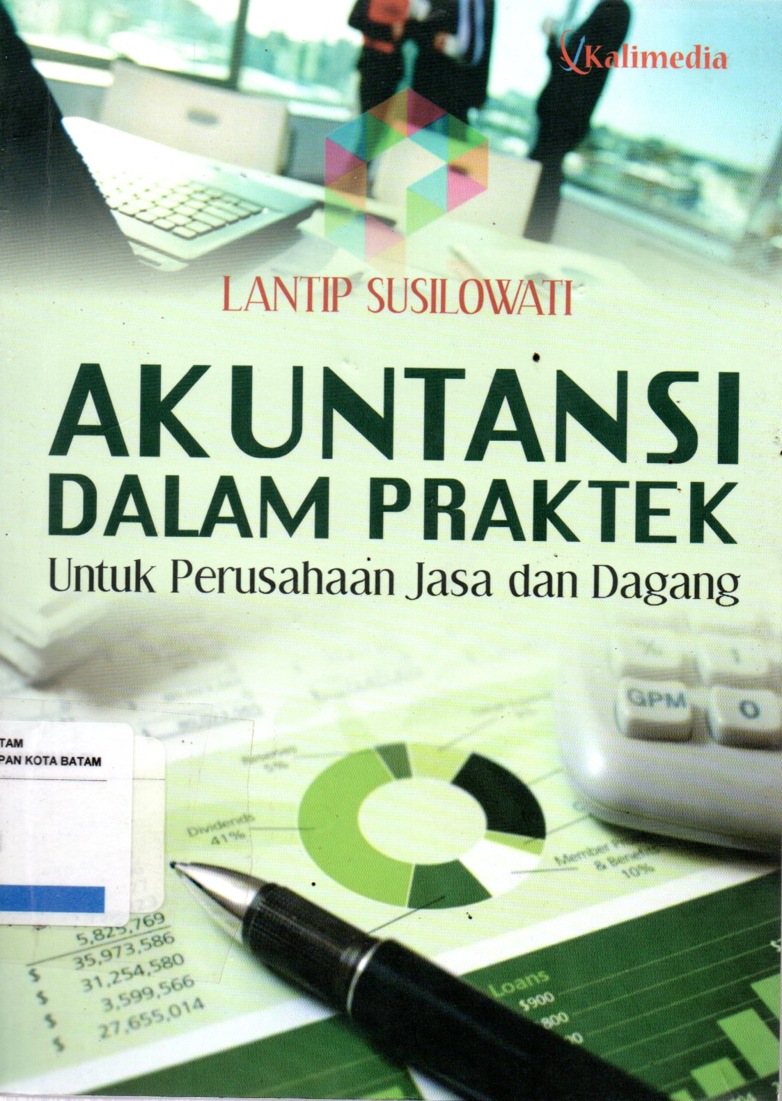 Sampul Akuntansi dalam Praktek :  untuk Perusahaan Jasa dan Dagang / Desain Sampul: Yofie AF