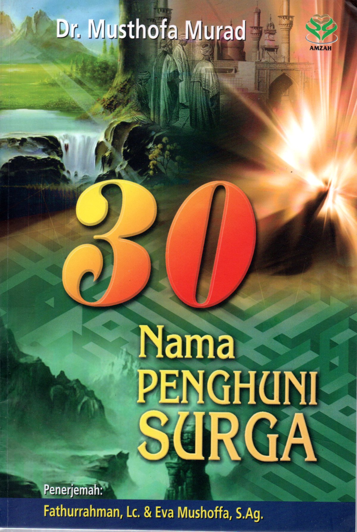Sampul 30 Nama Penghuni Surga / Penerjemah: Fathurrahman