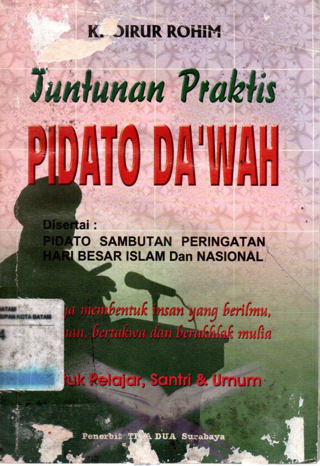 Sampul Tuntunan Praktis Pidato Dakwah :  Pegangan Pelajar, Santri dan Umum