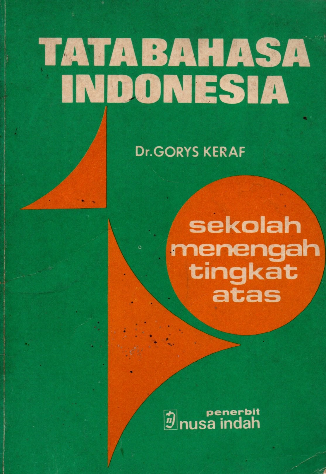 Sampul Tata Bahasa Indonesia :  Sekolah Menengah Tingkat Atas