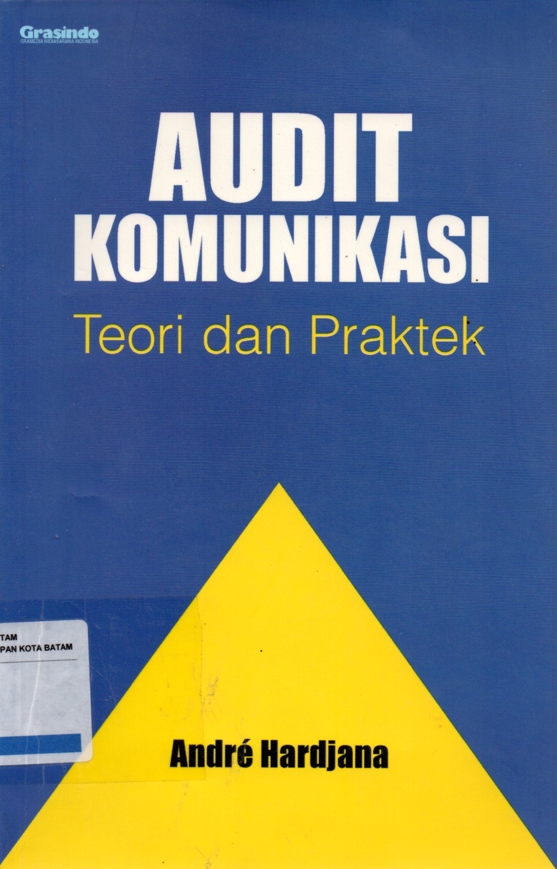 Sampul Audit Komunikasi :  Teori dan Praktek / Editor: Johannes Djony Herfan
