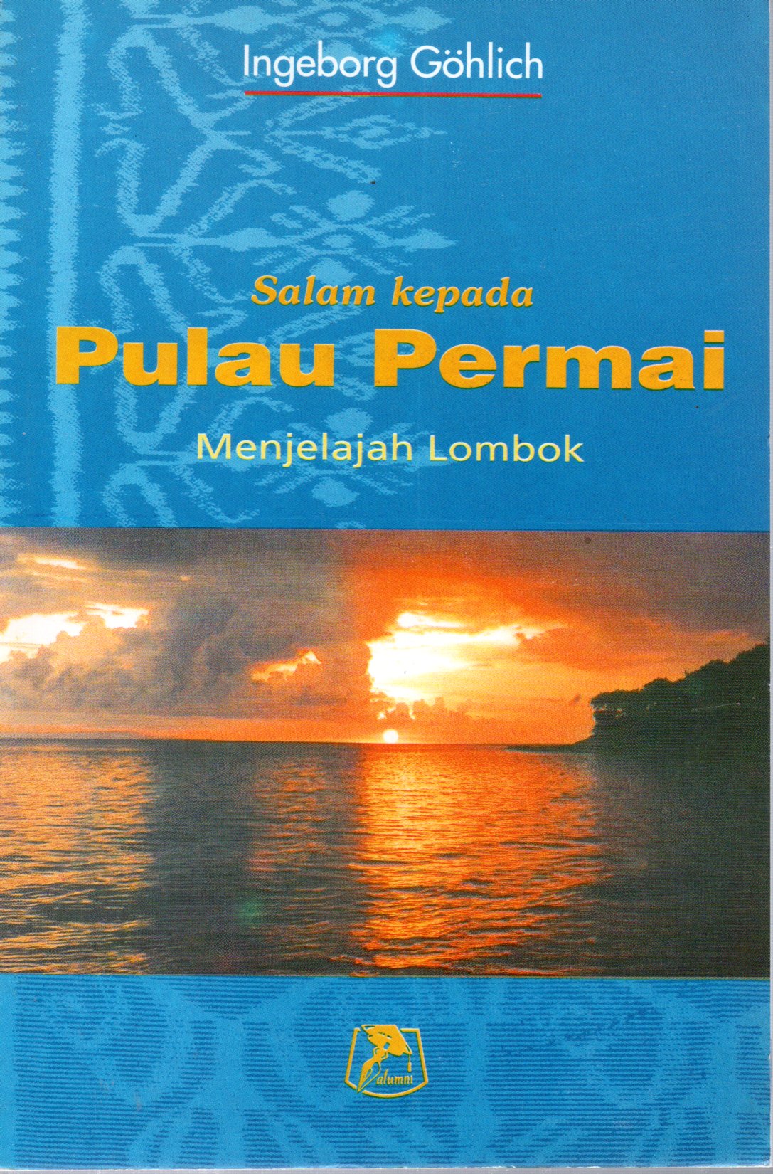 Sampul Salam Kepada Pulau Permai Menjelajah Lombok