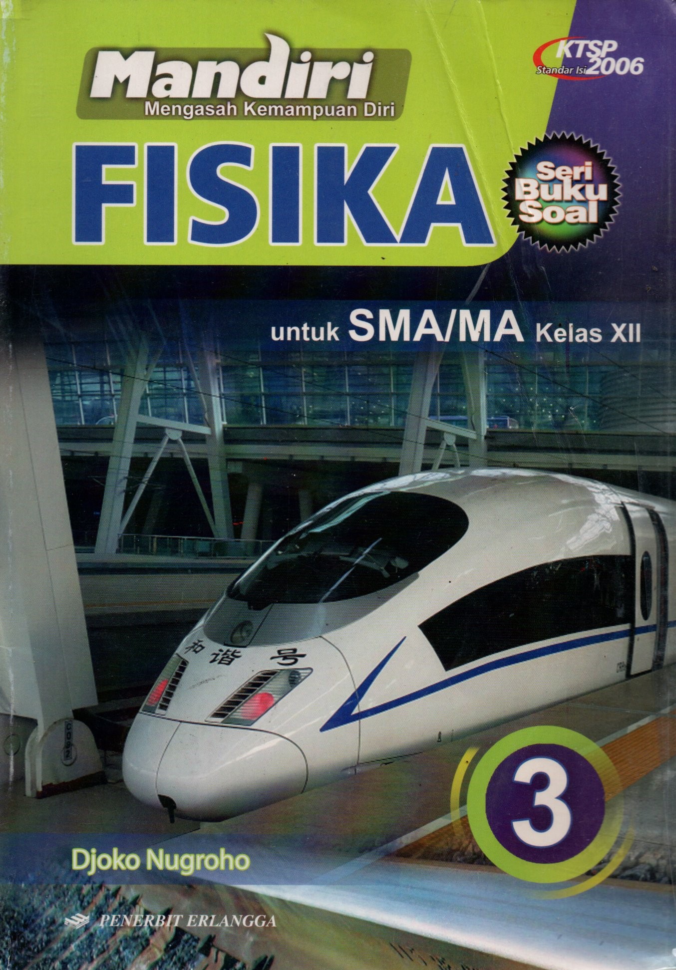 Sampul Mandiri Mengasah Kemampuan Diri Fisika :  untuk SMA/MA Kelas XII / Editor: Eko Widjanto