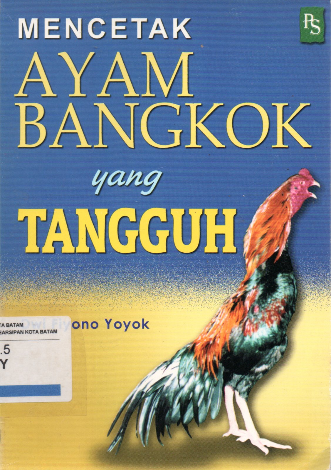 Sampul Mencetak Ayam Bangkok yang Tangguh