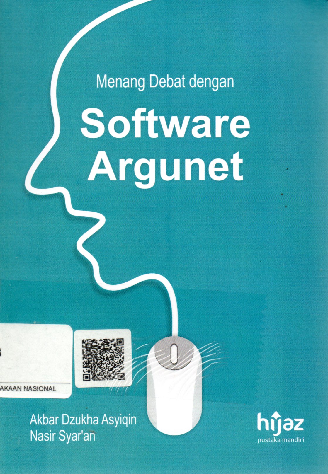 Sampul Menang Debat dengan Software Argunet / Editor: Imamah