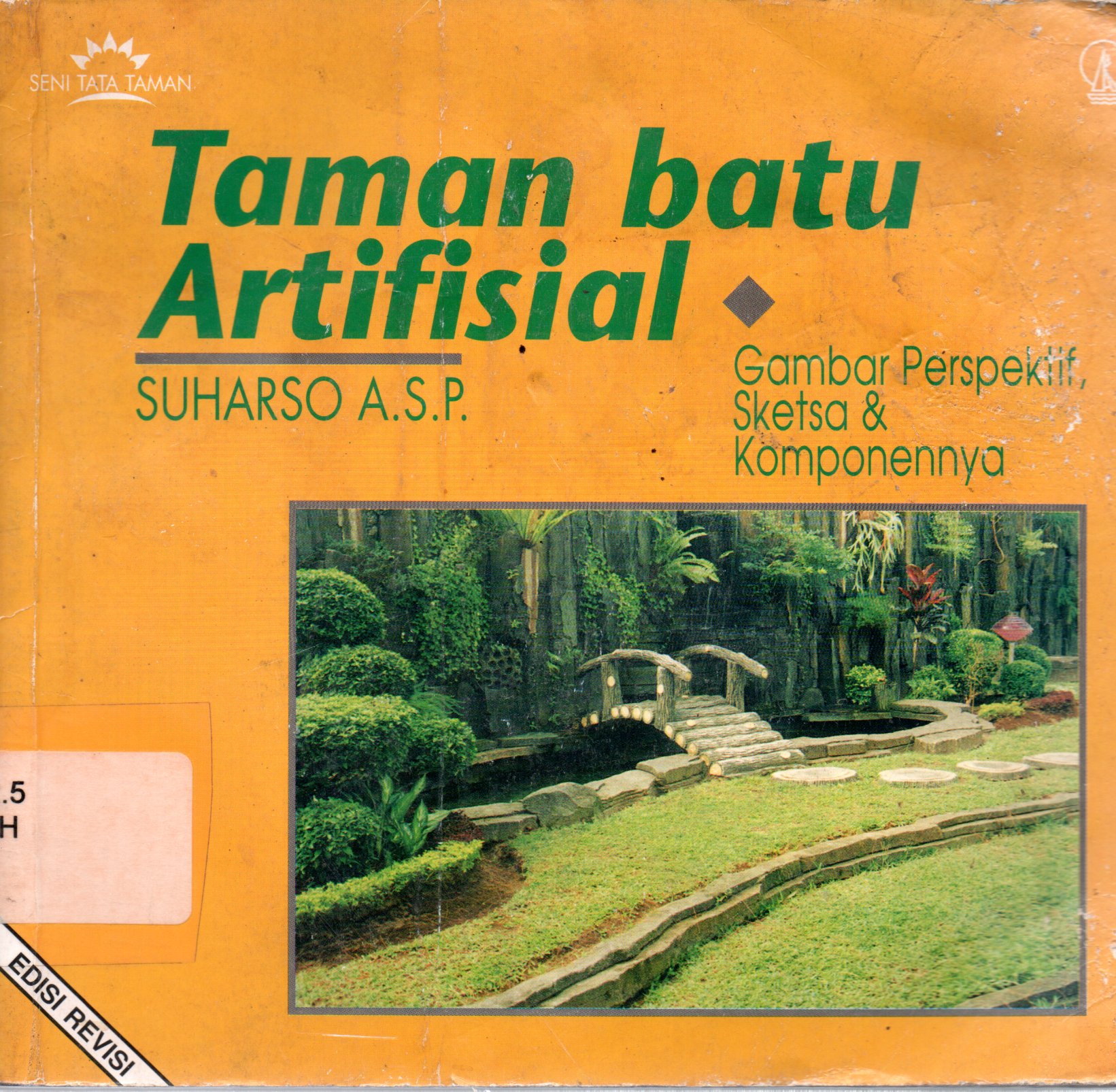 Sampul Taman Batu Artifisial :  Gambar Perspektif, Sketsa dan Komponennya