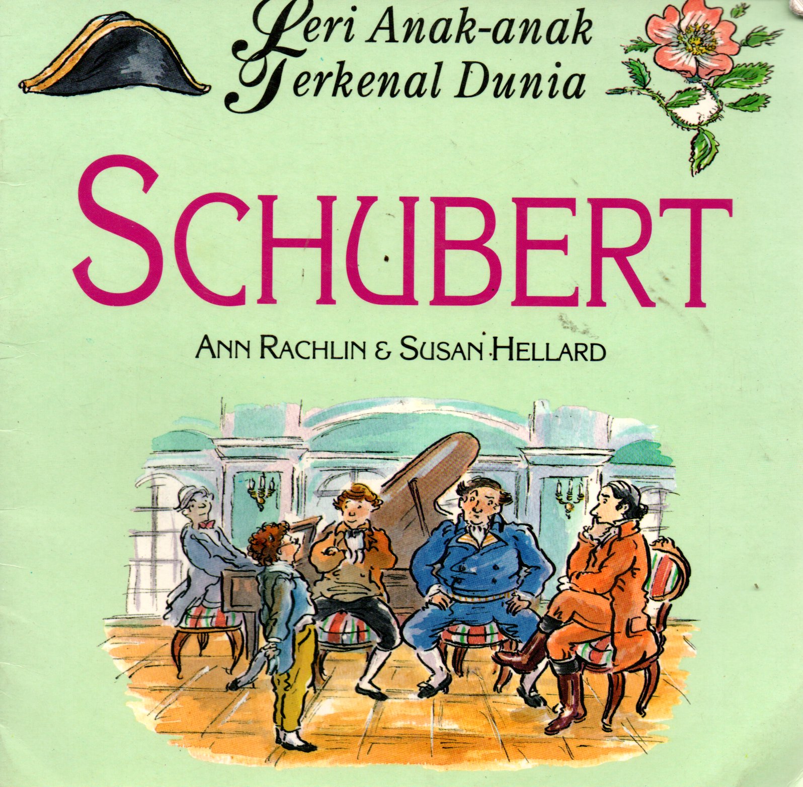 Sampul Schubert :  Seri Anak-Anak Terkenal Dunia / Alih Bahasa: Maryam Kurniawati Kho