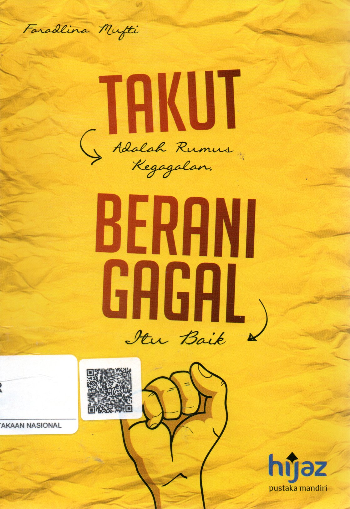 Sampul Takut Adalah Rumus Kegagalan Berani Gagal Itu Baik / Editor: Samsul