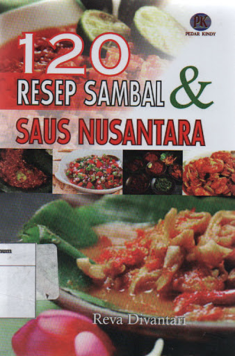 Sampul 120 Resep Sambal dan Saus Nusantara / Editor: Derry