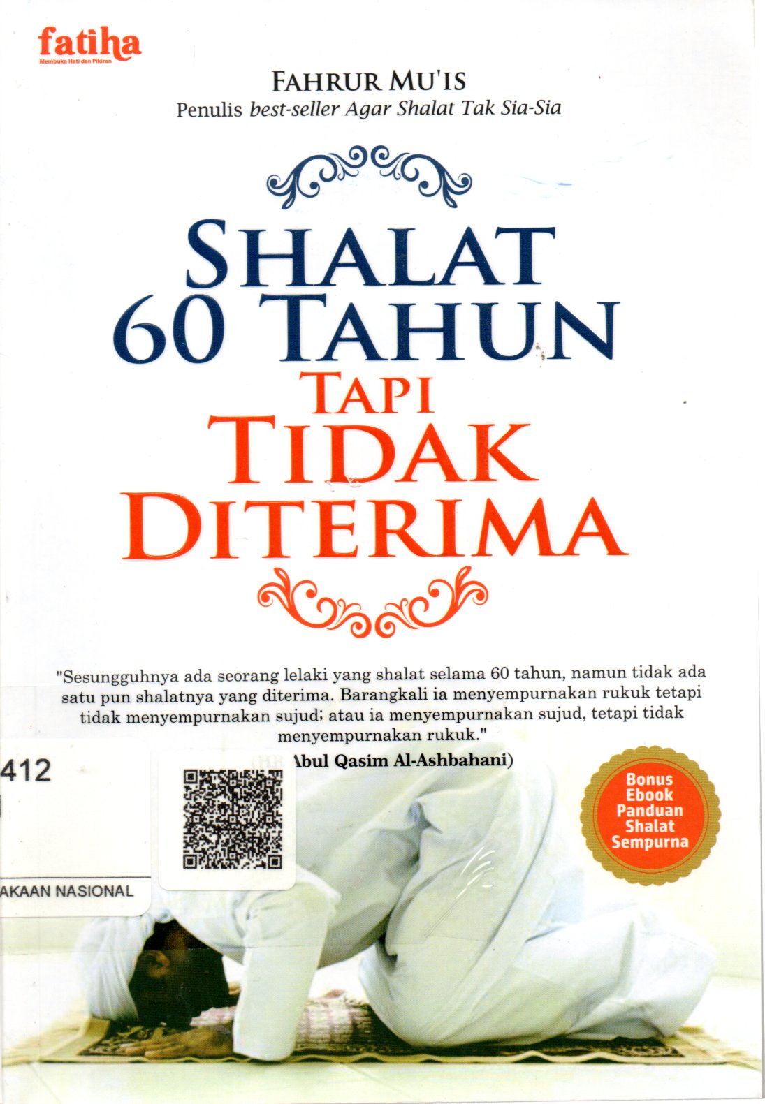 Sampul Shalat 60 Tahun tapi Tidak Diterima / Penyunting: Rendi Setiawan