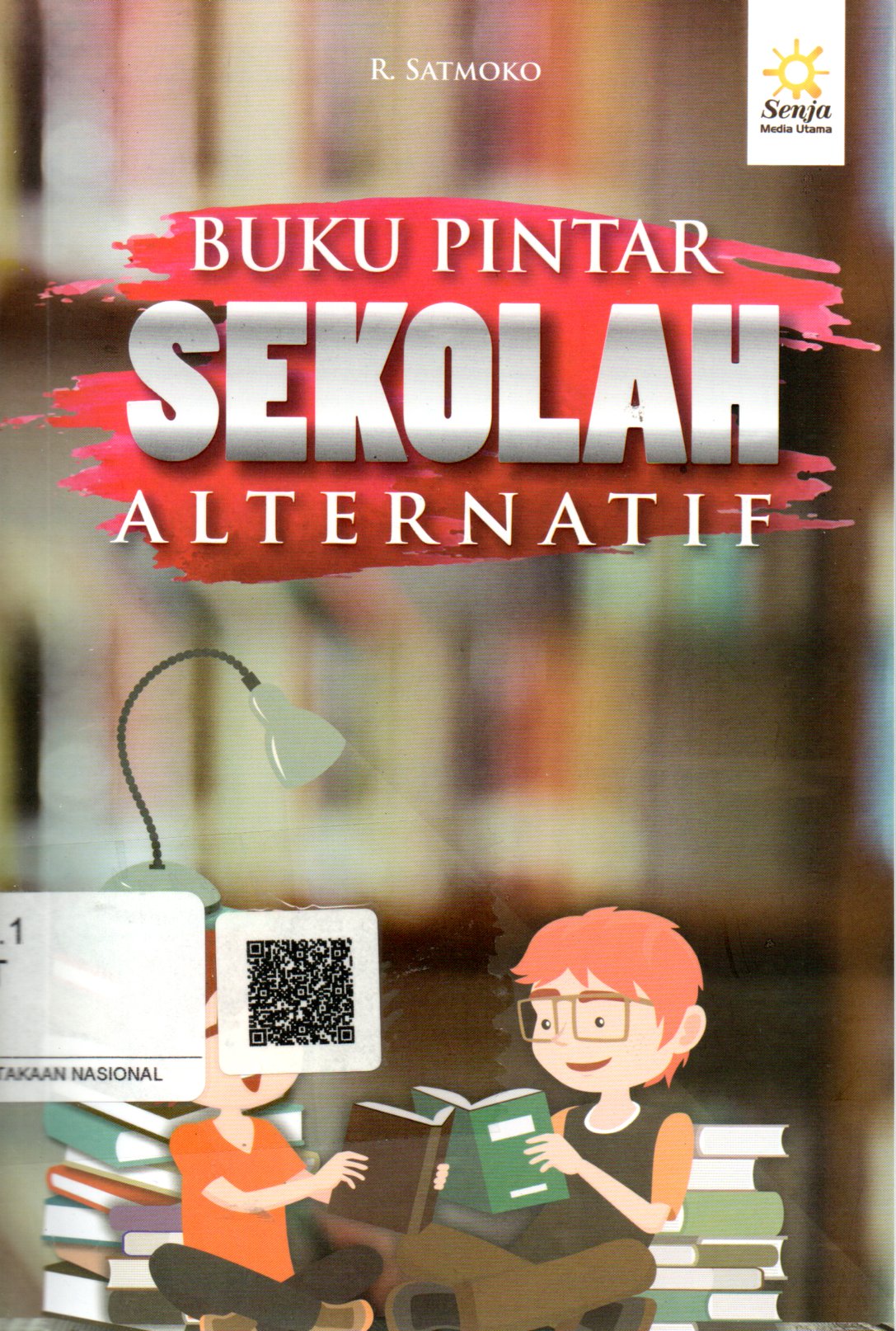 Sampul Buku Pintar Sekolah Alternatif :  Sekolah Alternatif