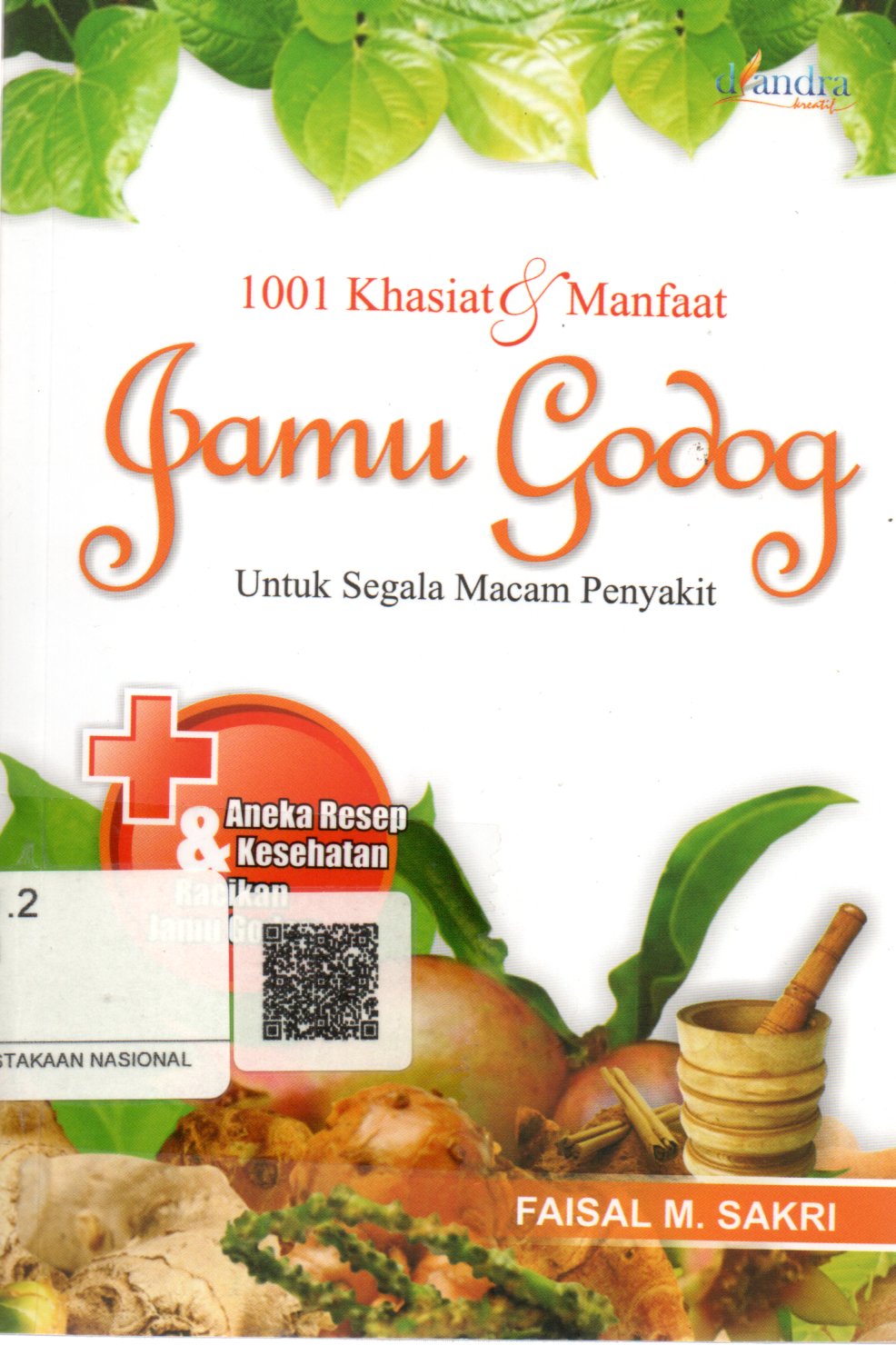 Sampul 1001 Khasiat dan Manfaat Jamu Godog untuk Segala Macam Penyakit / Editor: Yusuf Al-Madiuny