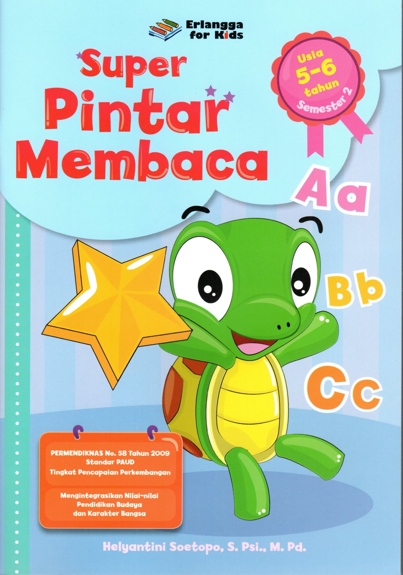 Sampul Super Pintar Membaca :  Usia 5-6 Tahun Semester 2 / Editor: Gusnita Nazarudin