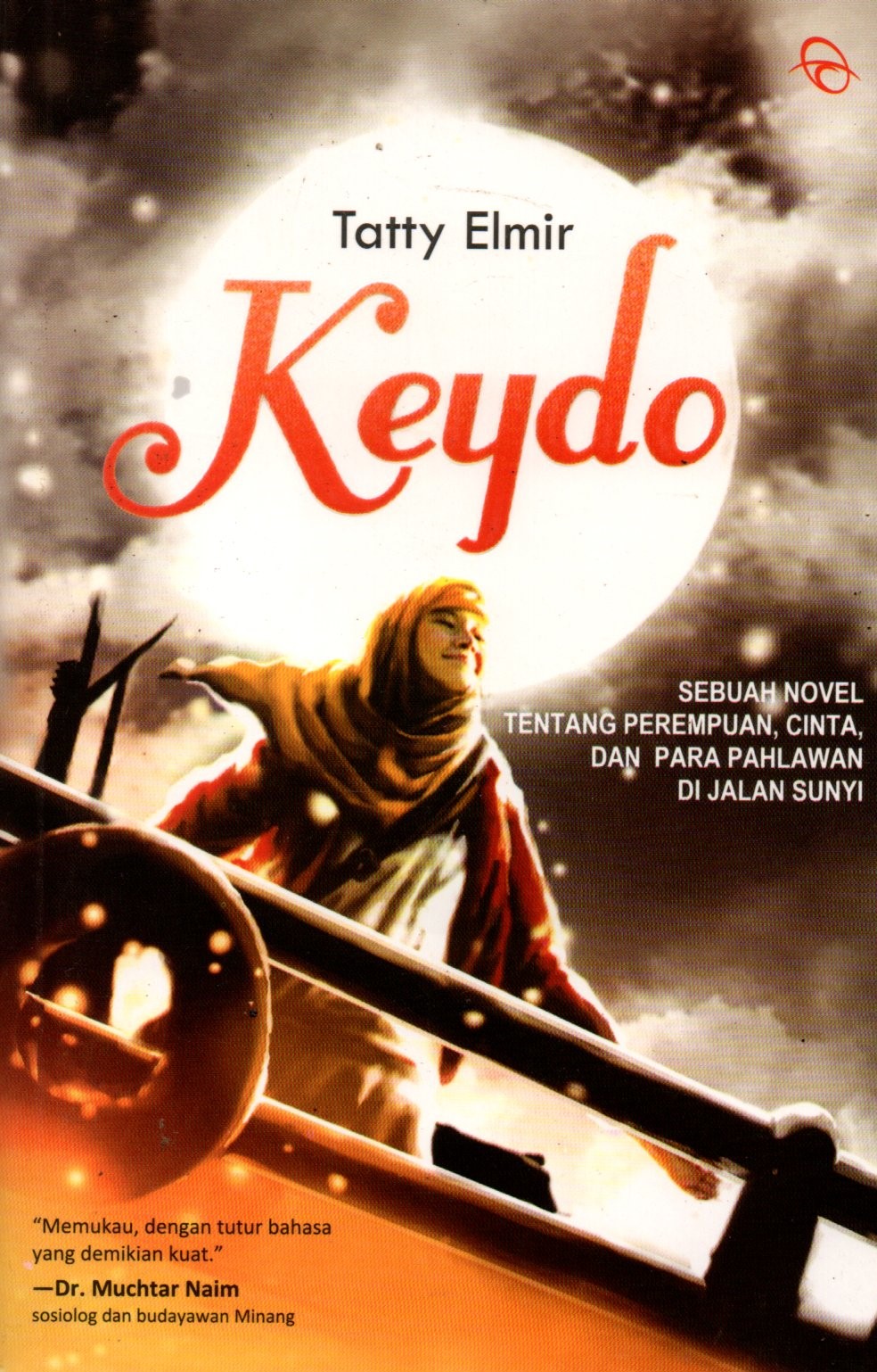 Sampul Keydo :  Sebuah Novel Tentang Perempuan, Cita dan Para Pahlawan di Jalan Sunyi / Penyunting: Miranda Harlan