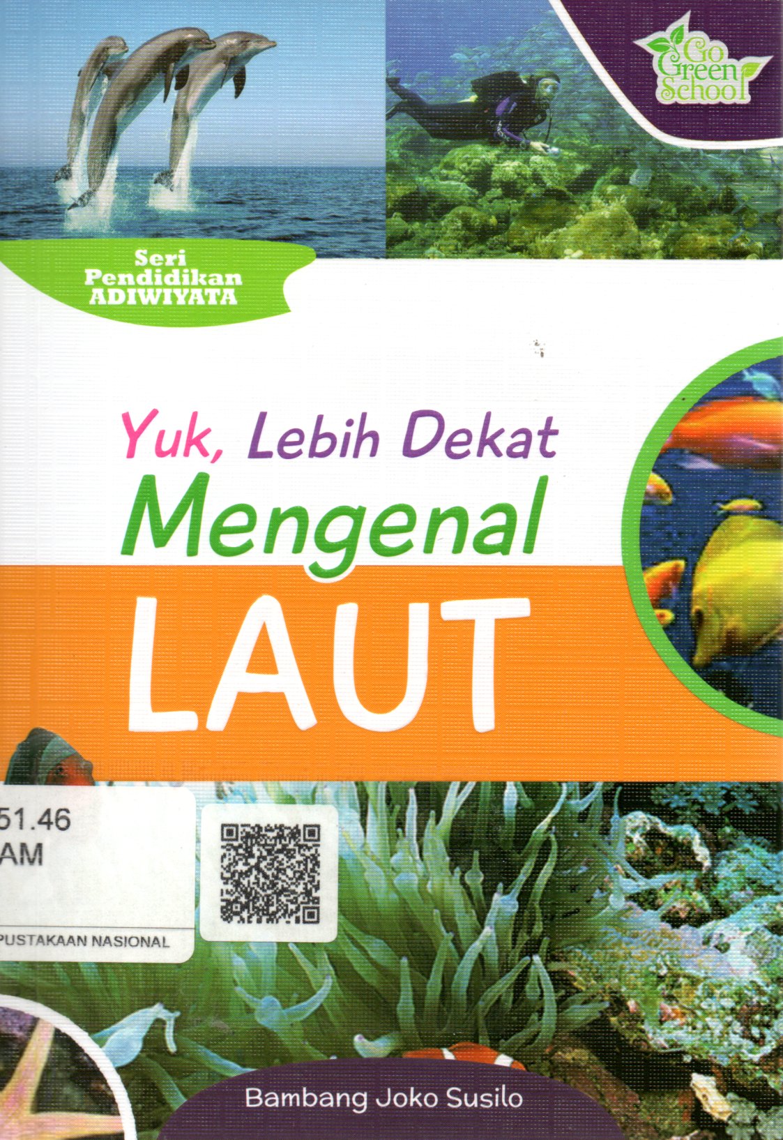 Sampul Yuk, Lebih Dekat Mengenal Laut / Editor: Cikal Ringgin Peneduh
