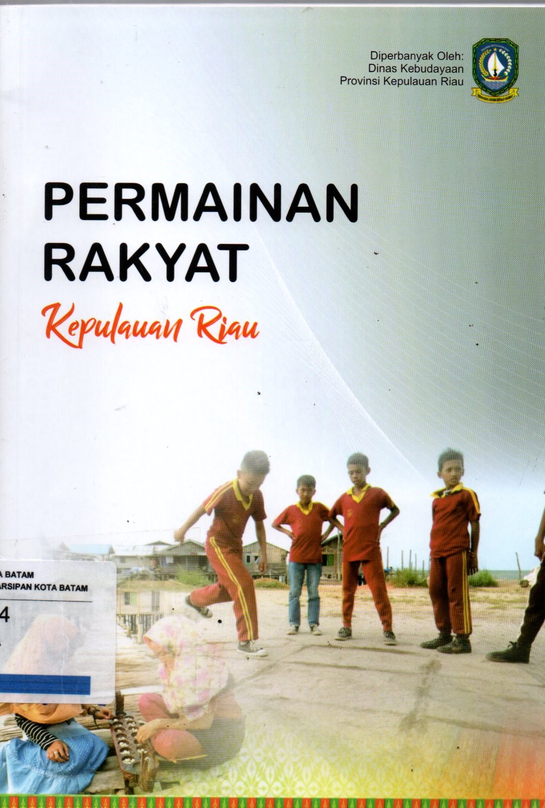 Sampul Permainan Rakyat :  Kepulauan Riau