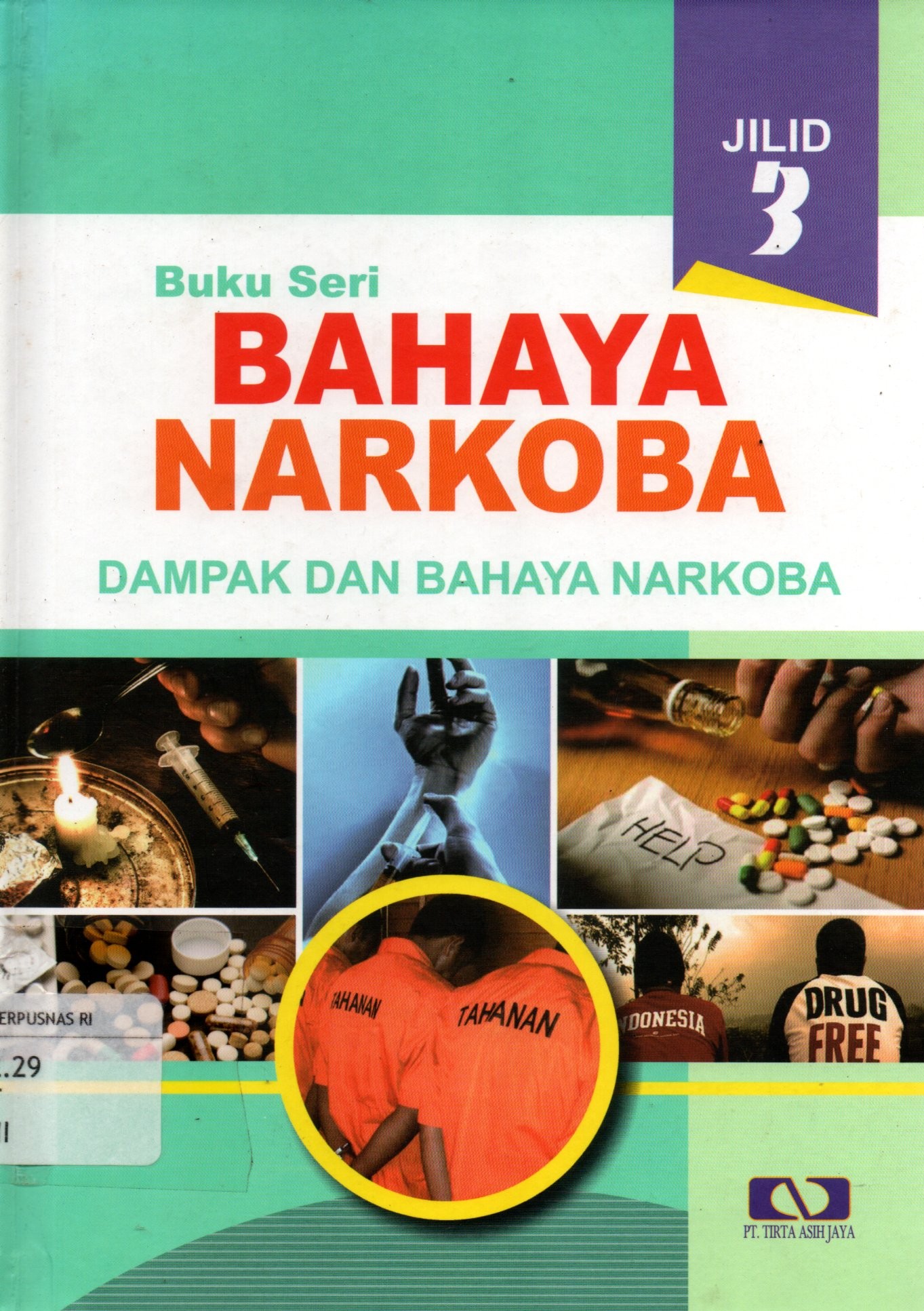 Sampul Buku Seri Bahaya Narkoba :  Dampak dan Bahaya Narkoba / Penyunting: Agus Mulyanto