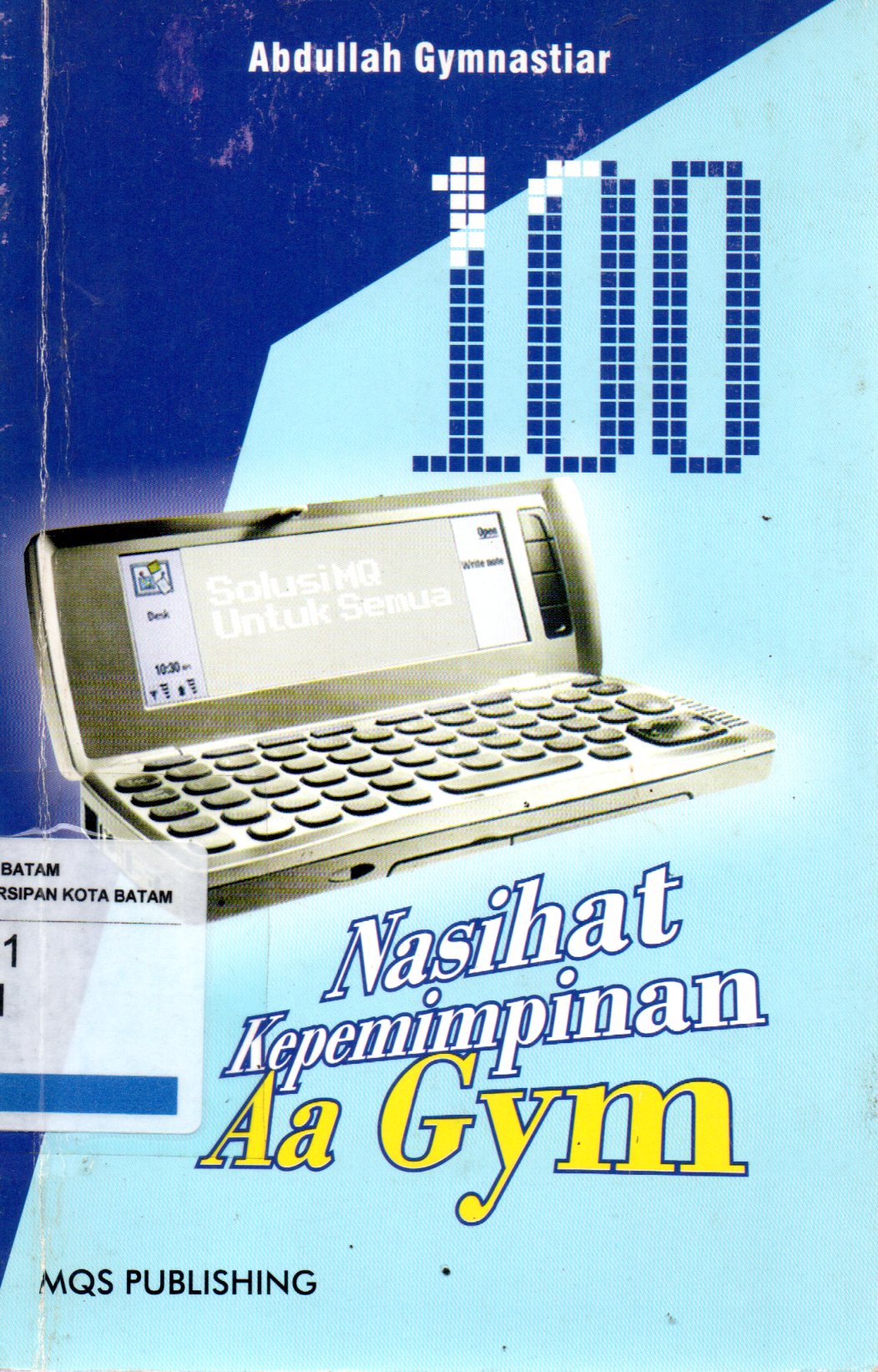 Sampul 100 Nasihat Kepemimpinan Aa Gym / Editor: Nuraman Sjach
