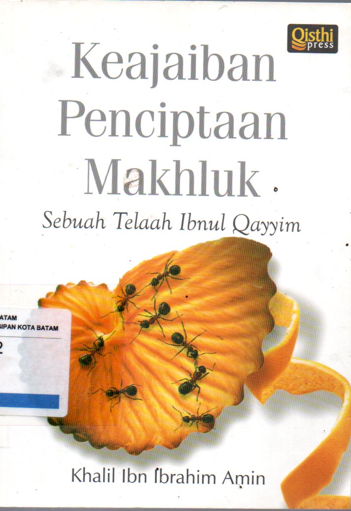 Sampul Keajaiban Penciptaan Makhluk :  Sebuah Telaah Ibnul Qayyim / Penerjemah: Taufik Damas