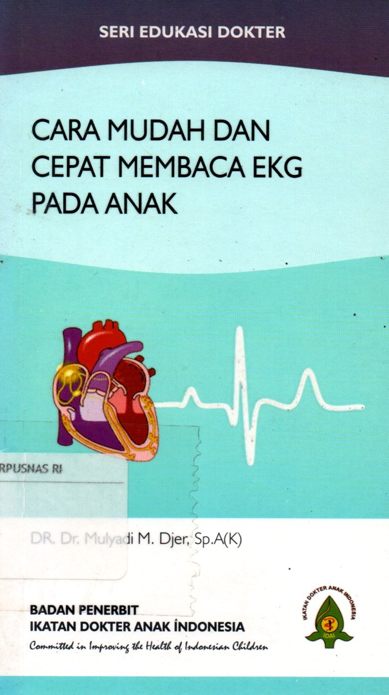 Sampul Cara Mudah dan Cepat Membaca EKG Pada Anak