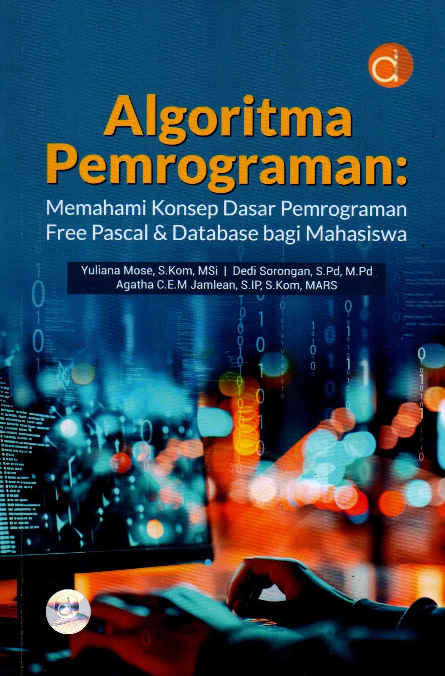 Sampul Algoritma Pemrograman :  Memahami Konsep Dasar Pemrograman Free Pascal dan Database bagi Mahasiswa