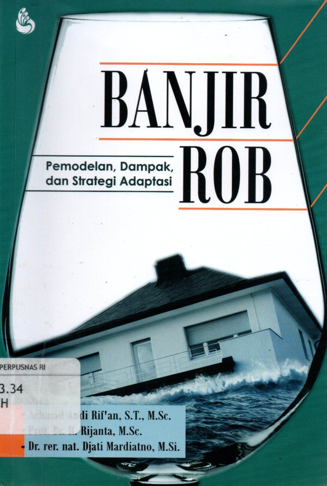 Sampul Banjir Rob :  Pemodelan, Dampak dan Strategi Adaptasi