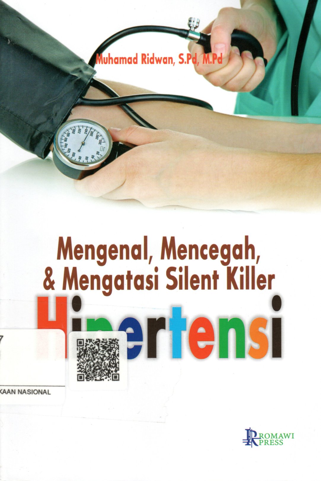 Sampul Mengenal, Mencegah dan Mengatasi Silent Killer :  Hipertensi / Editor: Shabira Ika