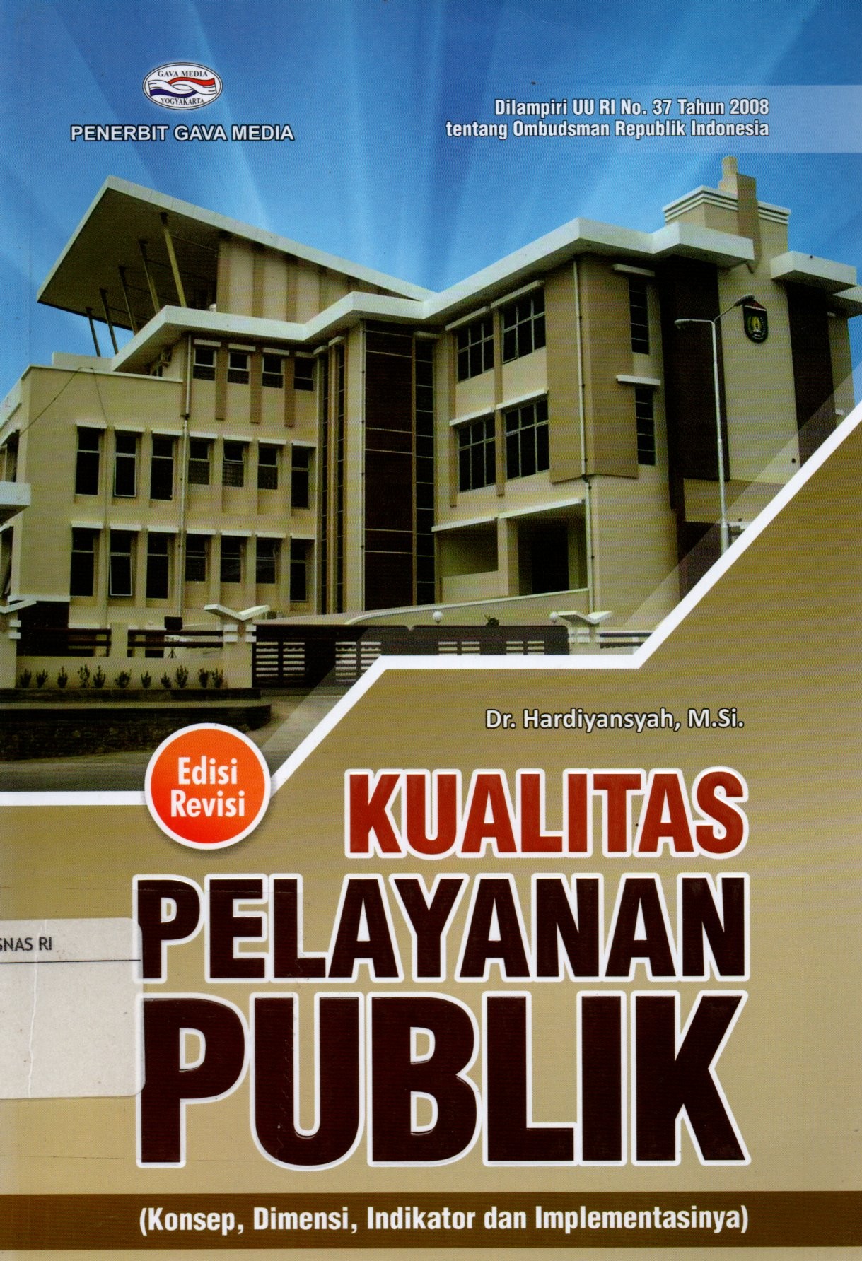 Sampul Kualitas Pelayanan Publik :  Konsep, Dimensi, Indikator dan Implementasinya