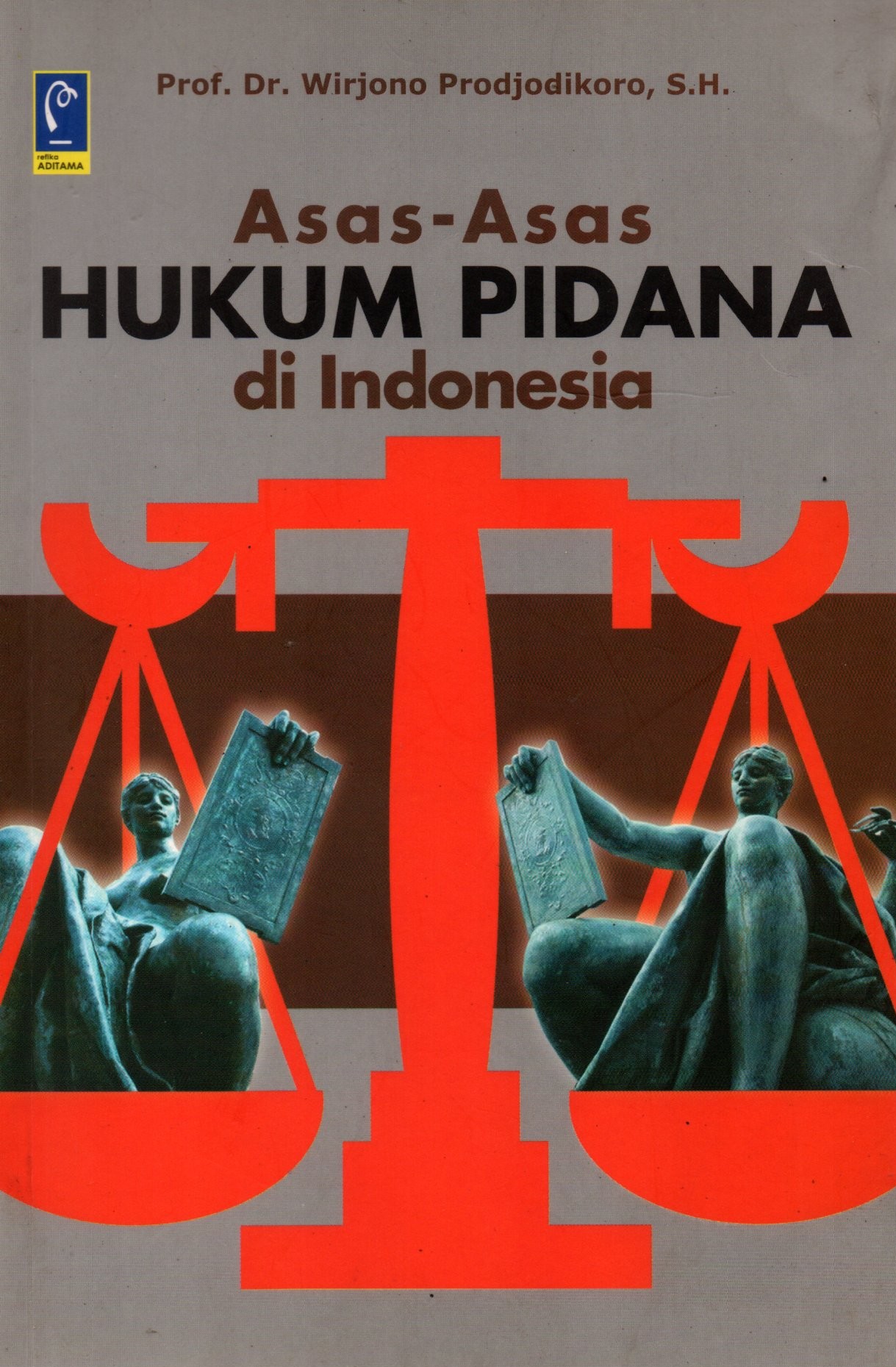 Sampul Asas-Asas Hukum Pidana di Indonesia / Editor: Januar Budhi