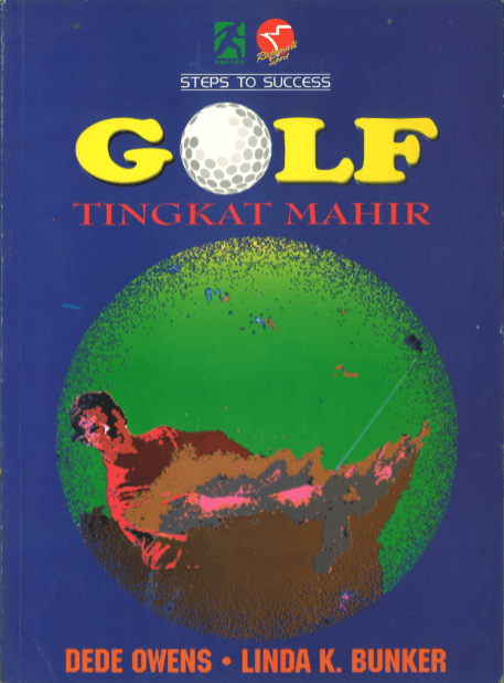 Sampul Golf Tingkat Mahir / Penerjemah: Eri Desmarini Nasution
