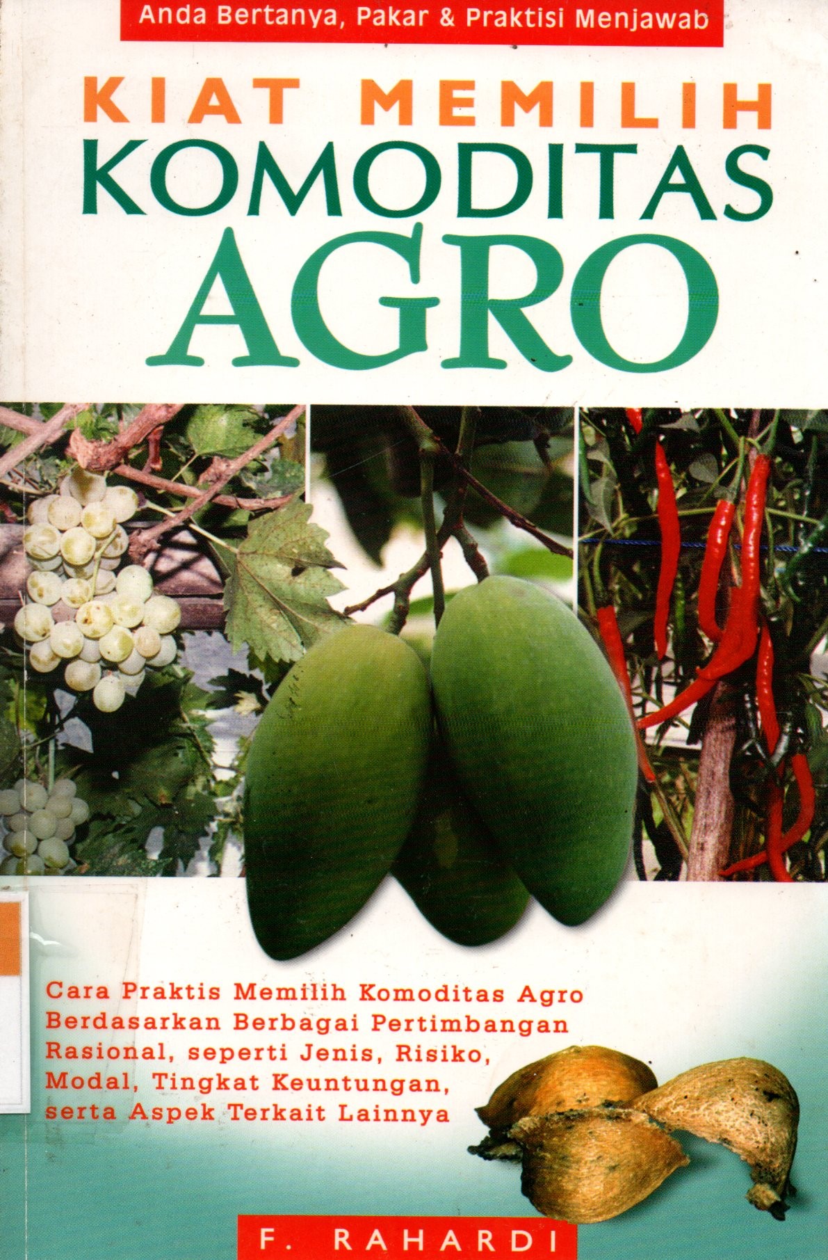 Sampul Kiat Memilih Komoditas Agro / Penyunting: Mulyono