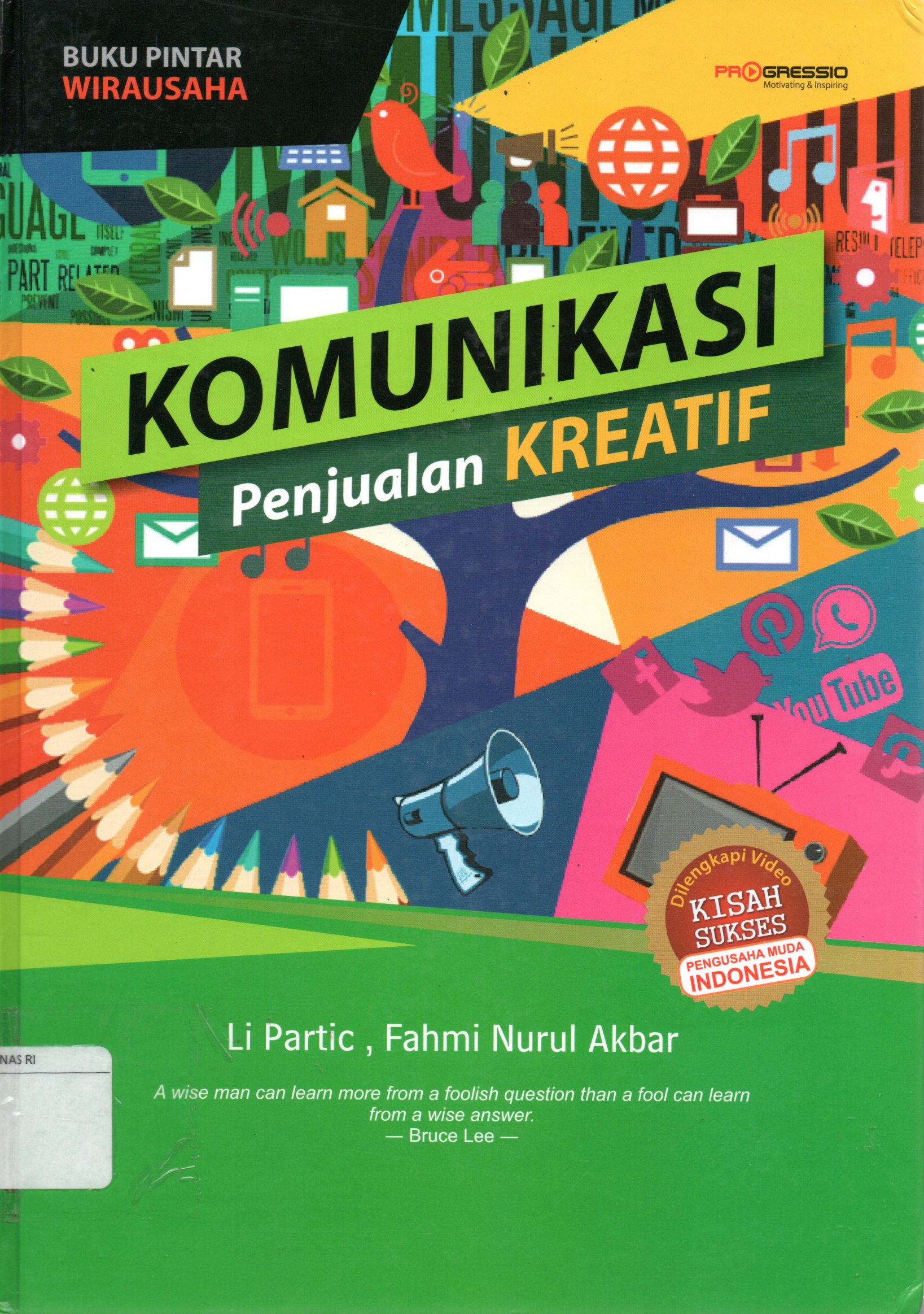 Sampul Komunikasi Penjualan Kreatif :  Buku Pintar Wirausaha / Editor: Chika Ananda
