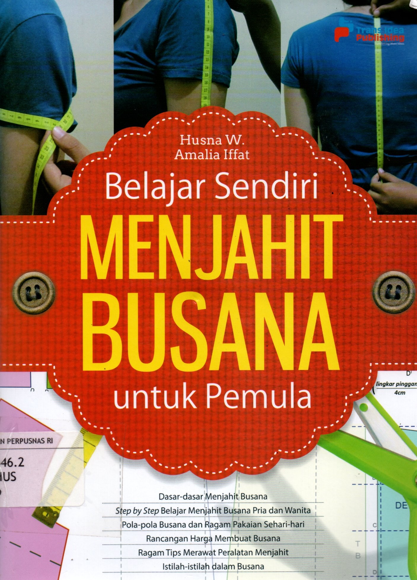 Sampul Belajar Sendiri Menjahit Busana untuk Pemula / Penyunting: Tristanti