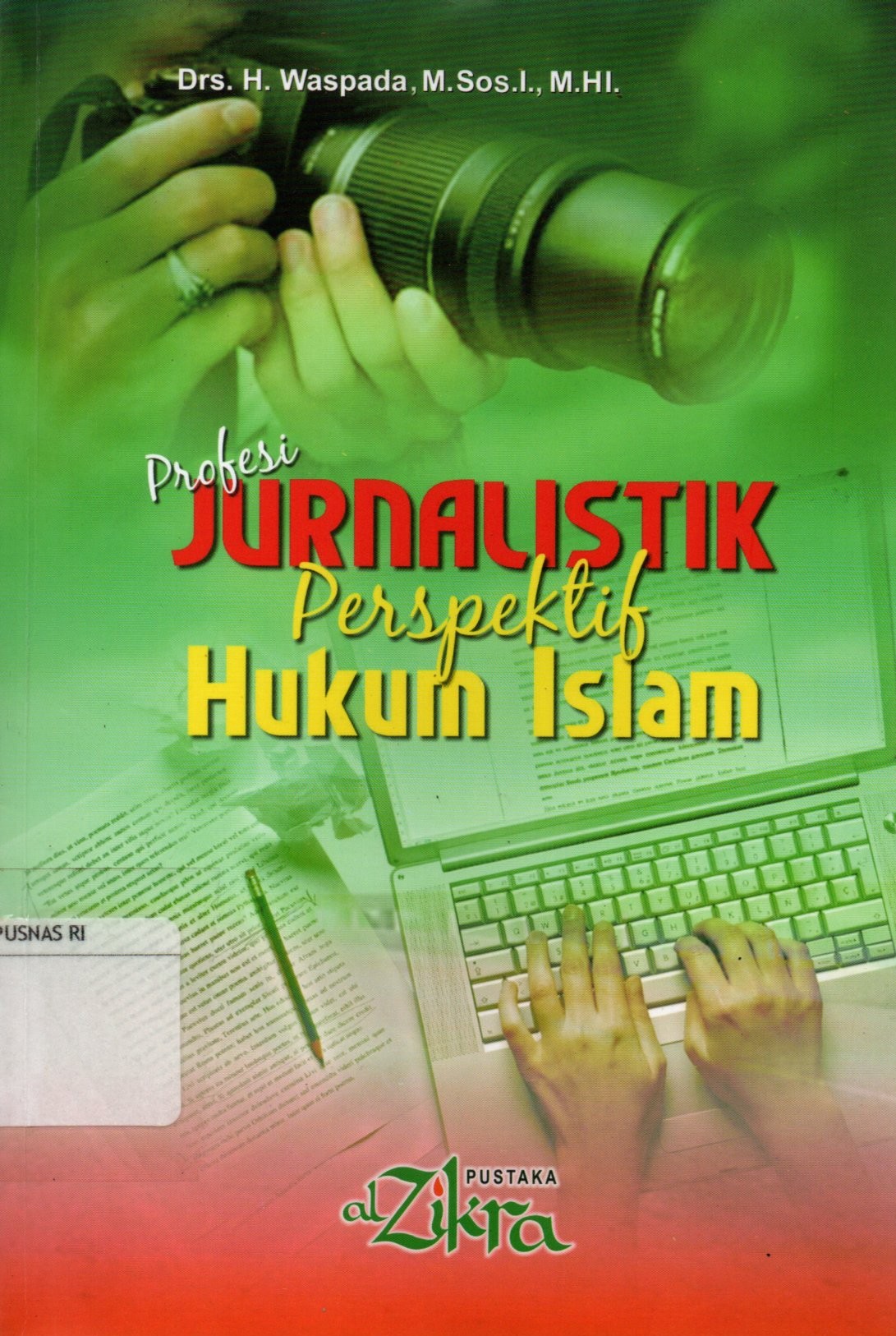 Sampul Profesi Jurnalistik Perspektif Hukum Islam