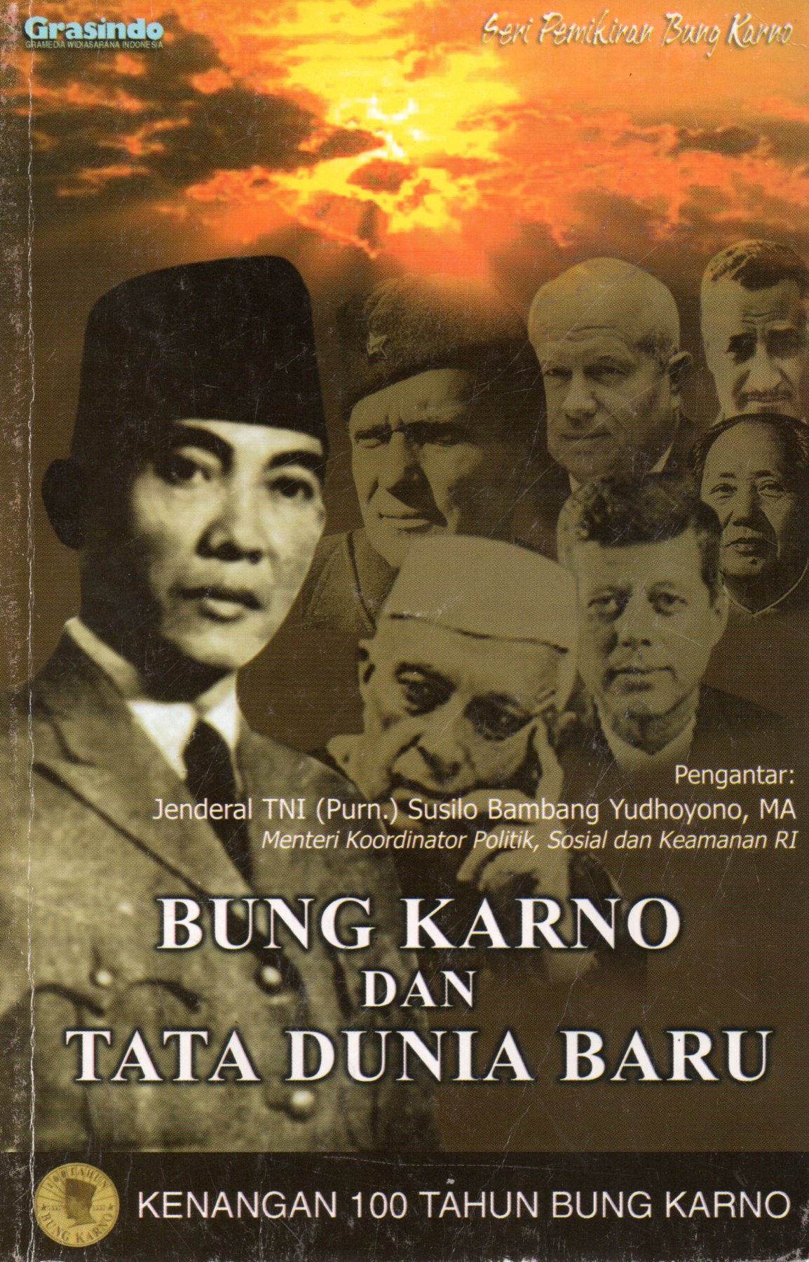 Sampul Bung Karno dan Tata Dunia Baru :  Kenangan 100 Tahun Bung Karno