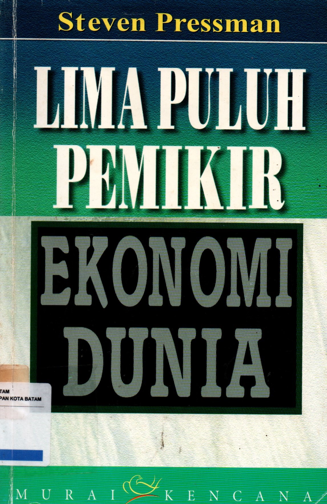 Sampul Lima Puluh Pemikir Ekonomi Dunia / Penerjemah: Tri Wibowo Budi Santoso