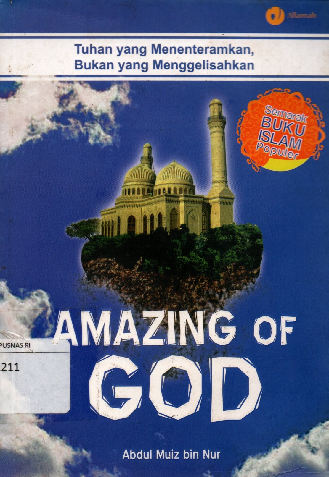 Sampul Amazing Of God :  Tuhan yang Menenteramkan, Bukan yang Menggelisahkan / Penyunting: Qin Mahdy